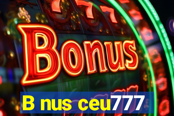 B nus ceu777